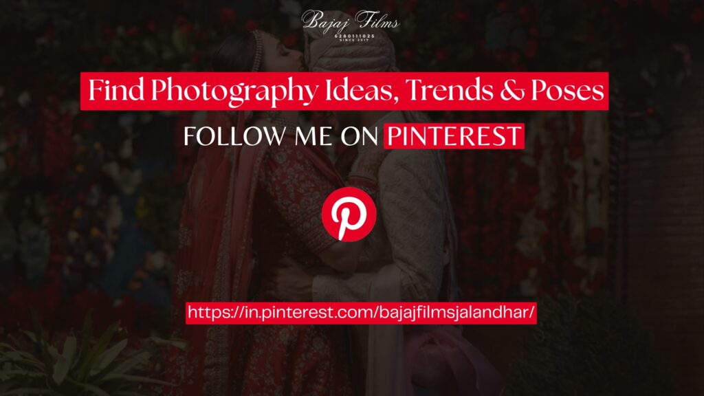 Photography Ideas, Trends & Poses – Follow Me on Pinterest | Bajaj Films